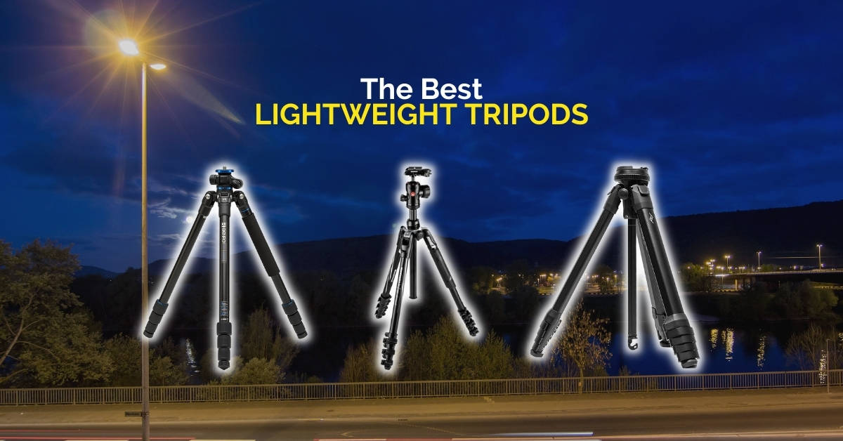 The Best Lightweight Tripods For 2024